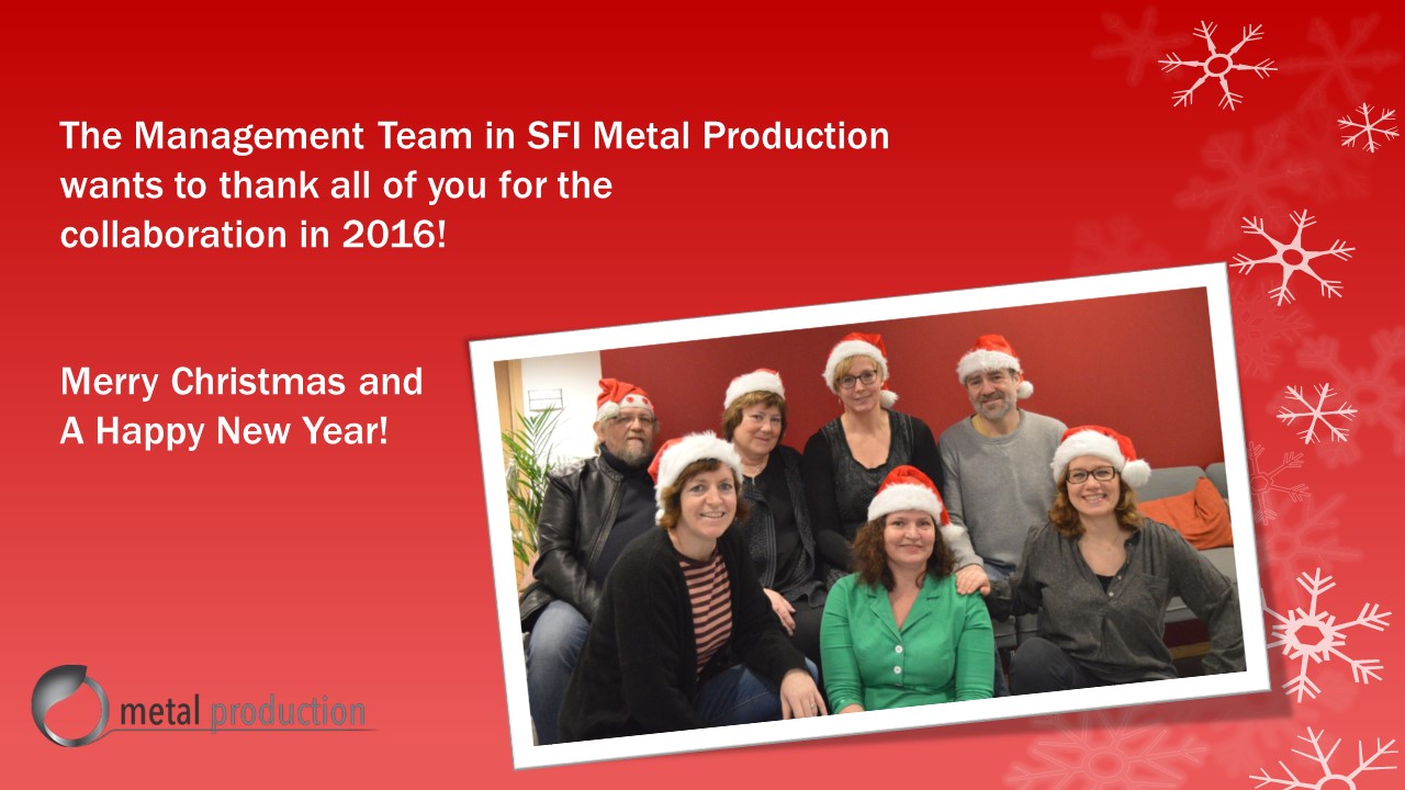 Christmas card from the CRI. The Management Team in SFI Metal Production wants to thank all of you for the collaboration in 2016! Merry Christmas and a Happy New year!