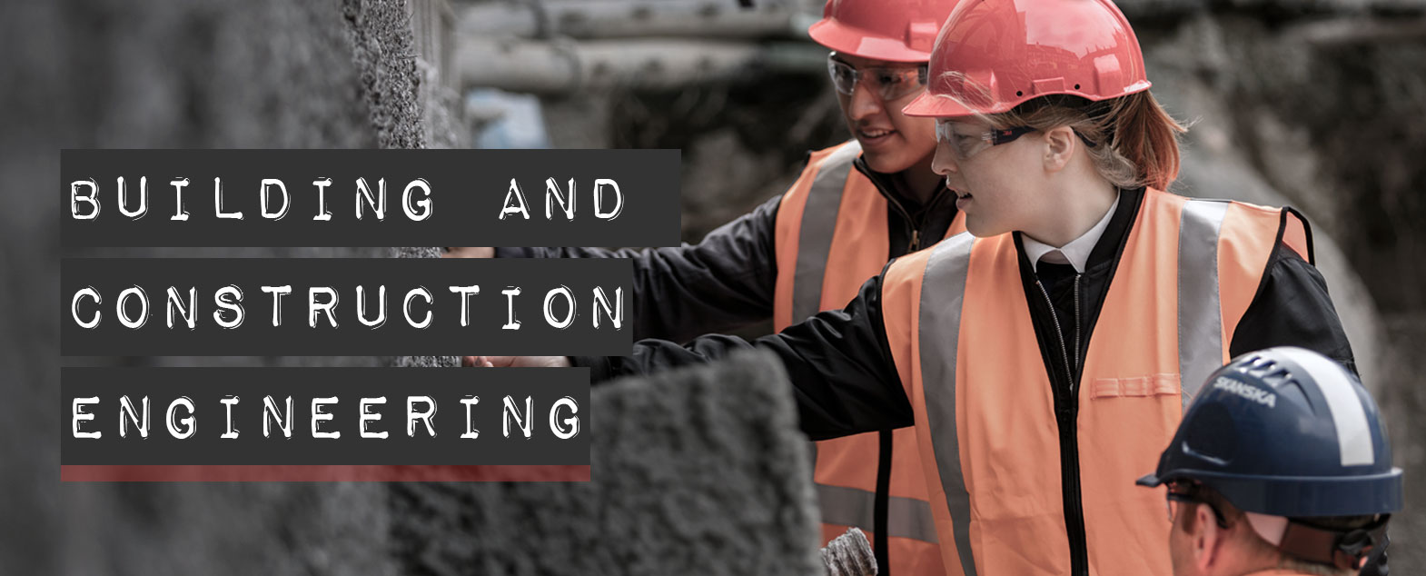 Foto: Civil Engineering students visiting a building site. Text on picture states researchgroups name "Building and Construction Engineering