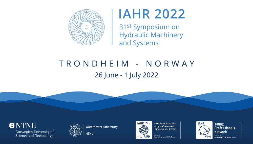 IAHR 2022, 31st symposium on hydraulic machinery and systems, Trondheim, Norway, 26 June - 1 July