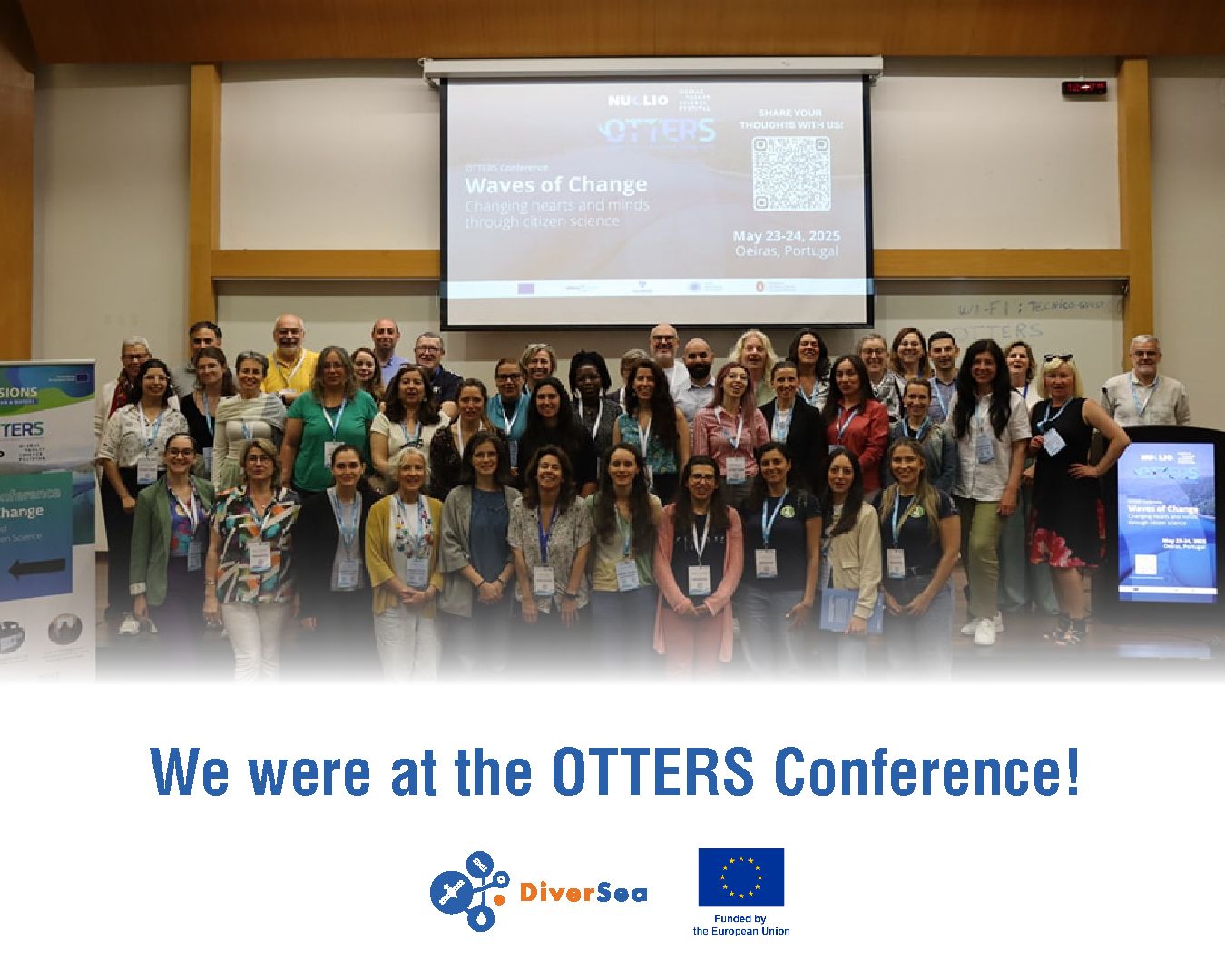 A large group poses in an indoor conference space. Text reads: "We were at the OTTERS Conference!" with DiverSea and EU logos