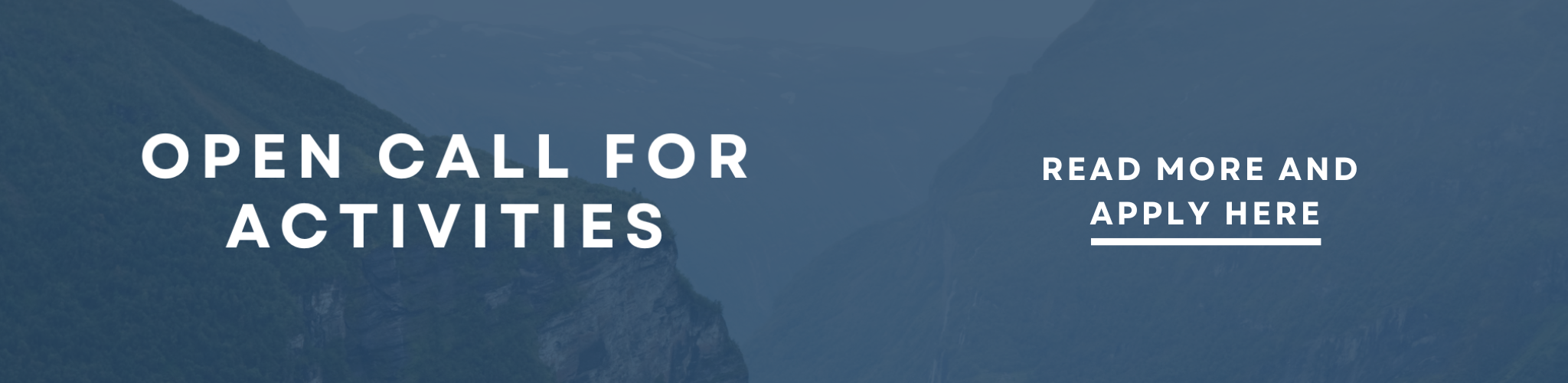 Bilde med tekst: Open Call for Activities, Read more and apply here